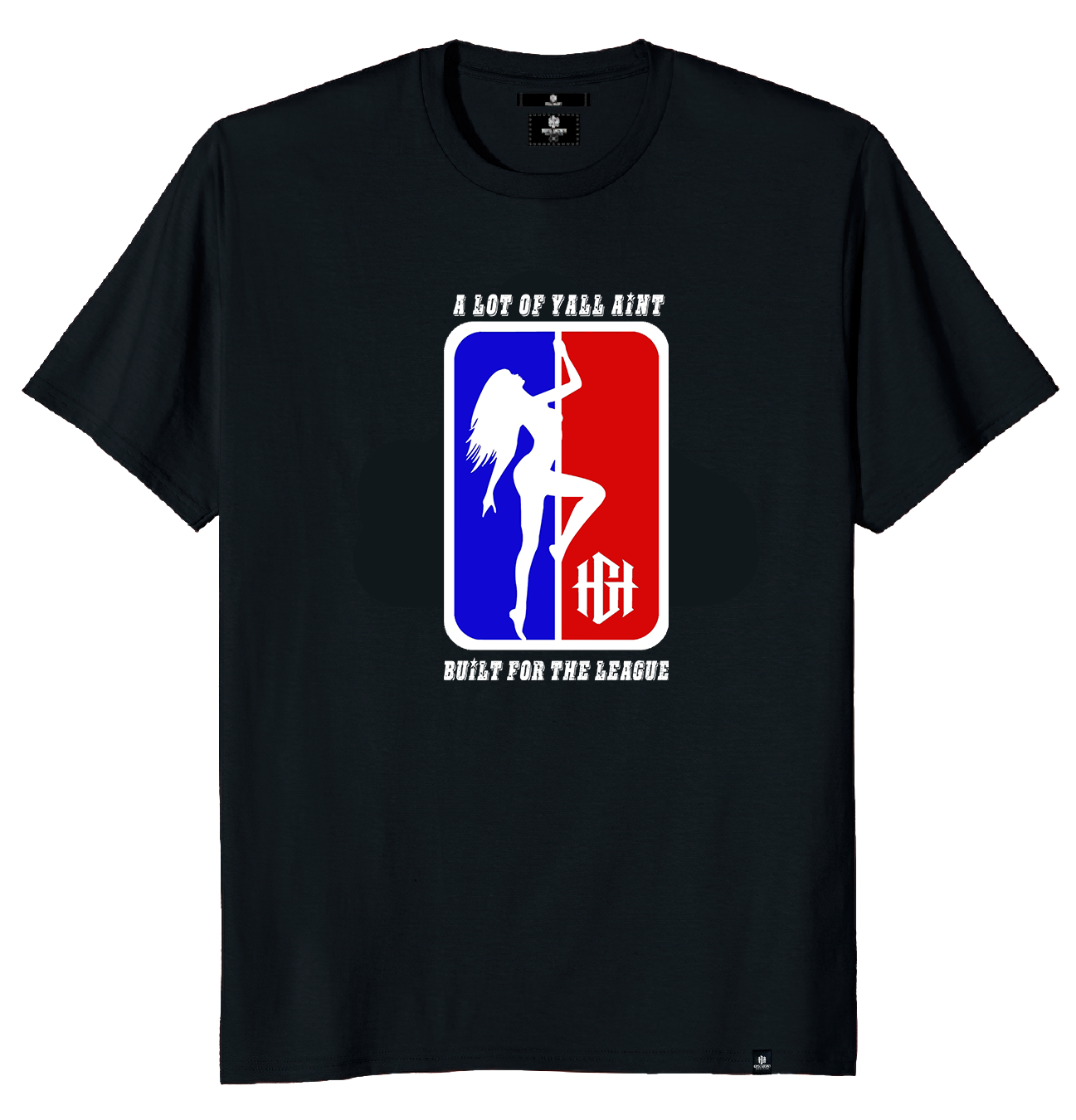 Ain't Built For The League T-Shirt